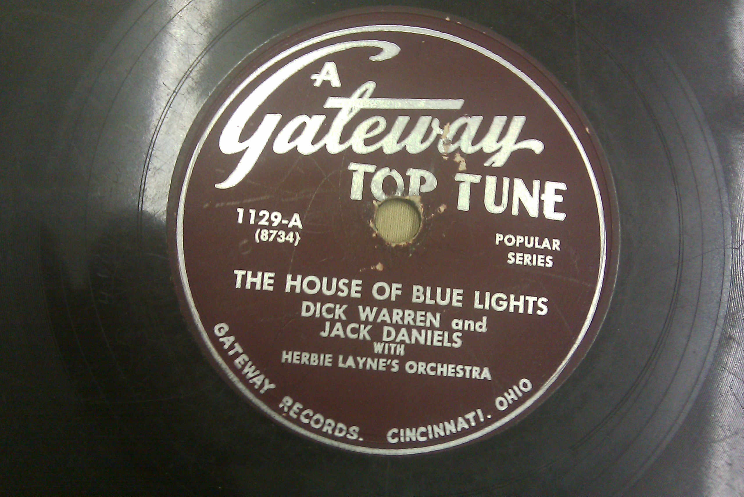 1955 A GATEWAY TOP TUNE 1129-A DICK WARREN & JACK DANIELS - THE HOUSE OF BLUE LIGHTS 1129-B ART ROUSE - AIN’T IT A SHAME